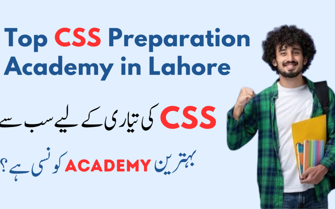 Top CSS Preparation Academy in Lahore