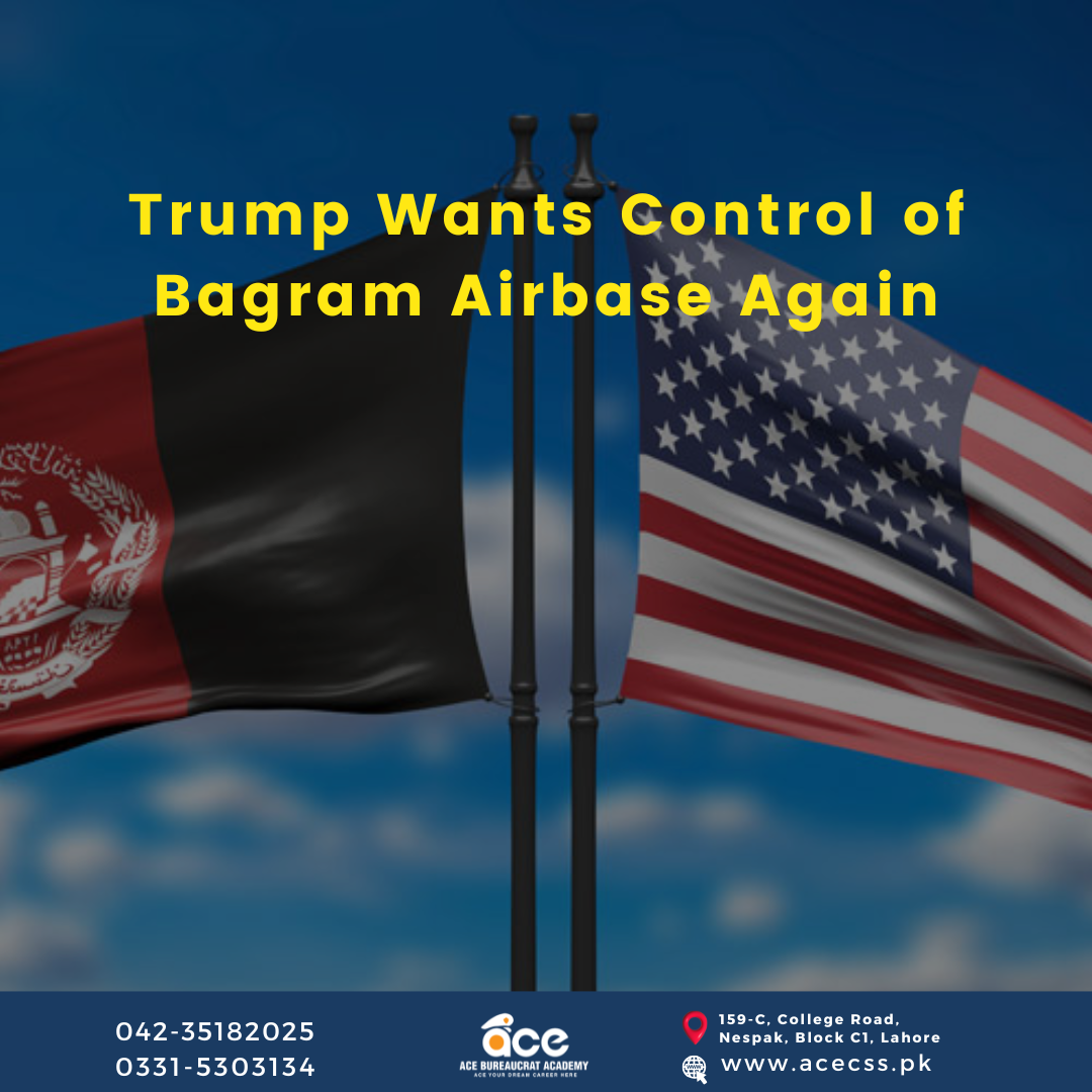 Trump Wants Control of Bagram Airbase Again