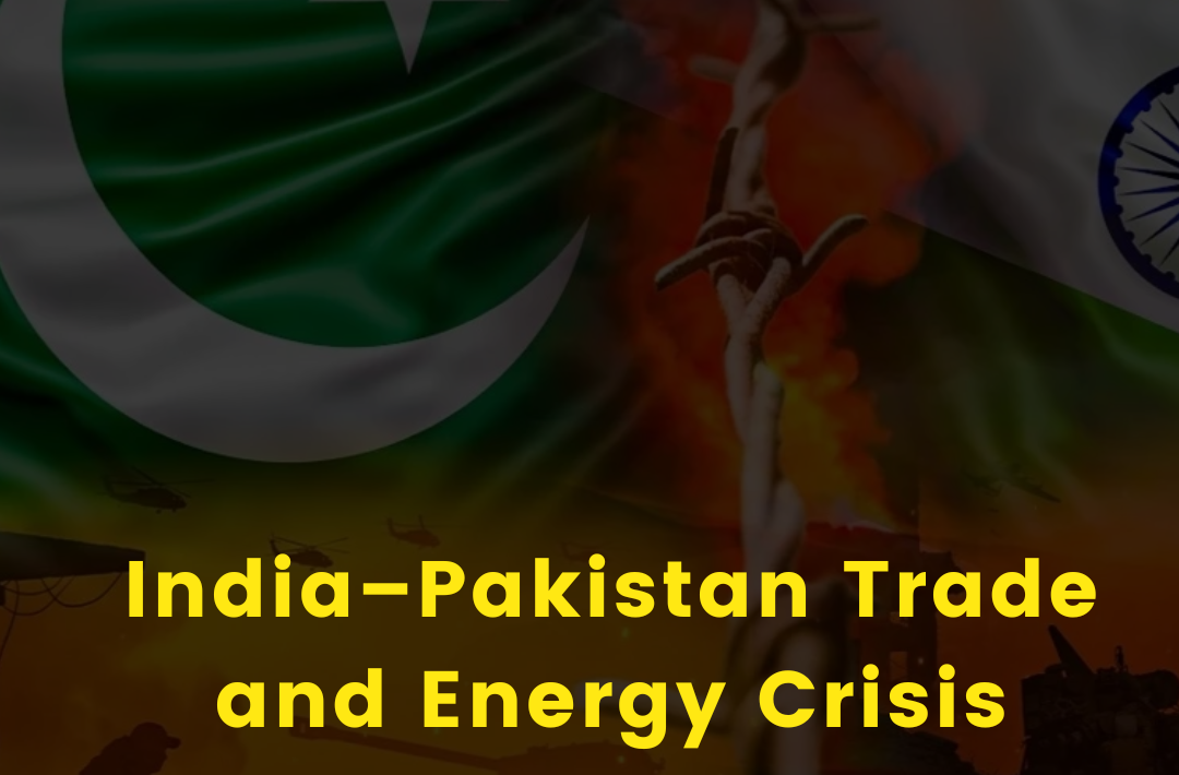 India–Pakistan Trade and Energy Crisis