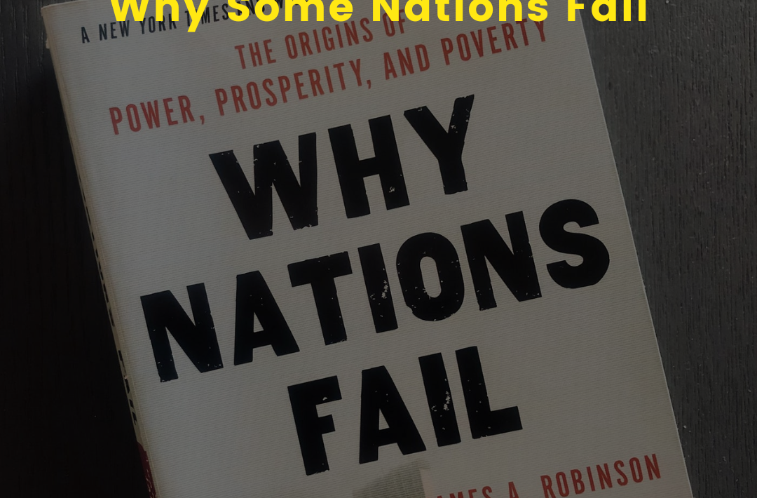Why Some Nations Fail
